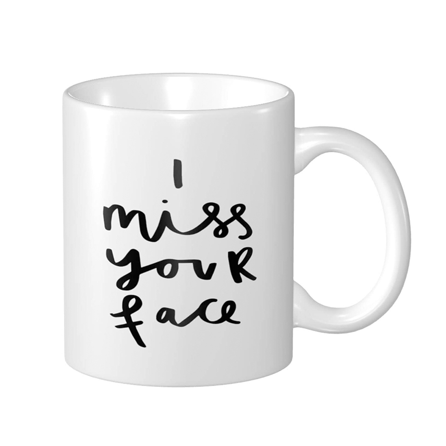 Miss Your Face Mug