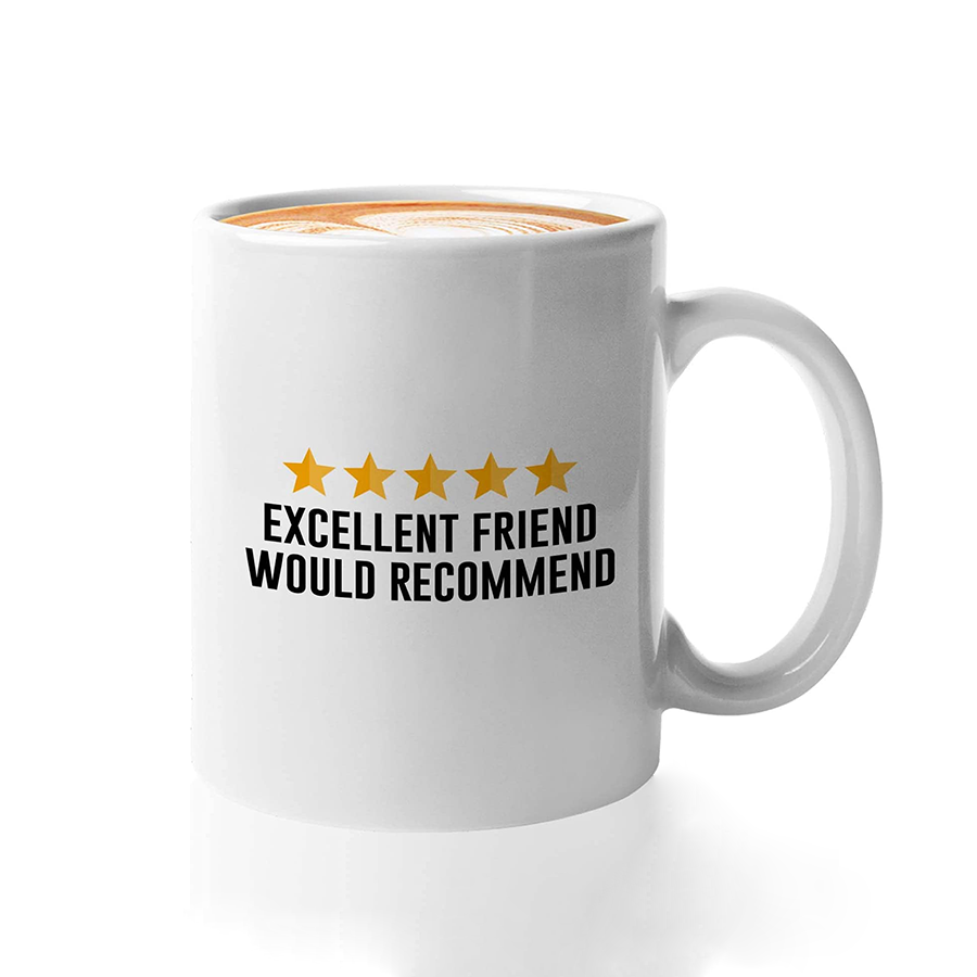 Excellent Friend Mug