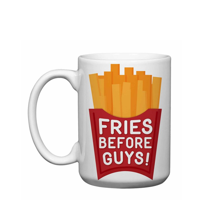 Fries Before Guys Mug